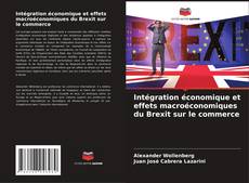 Buchcover von Intégration économique et effets macroéconomiques du Brexit sur le commerce