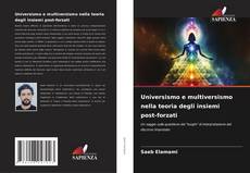 Capa do livro de Universismo e multiversismo nella teoria degli insiemi post-forzati 