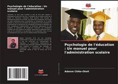 Capa do livro de Psychologie de l'éducation : Un manuel pour l'administration scolaire 