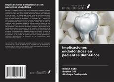 Portada del libro de Implicaciones endodónticas en pacientes diabéticos