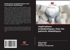 Capa do livro de Implications endodontiques chez les patients diabétiques 