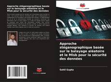 Buchcover von Approche stéganographique basée sur le balayage aléatoire et le Mlsb pour la sécurité des données