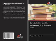 Bookcover of Caratteristiche poetiche della poesia di O. Urganzhia