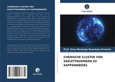 Bookcover of CHEMISCHE CLUSTER VON SKELETTNUMMERN ZU KAPPENINDIZES