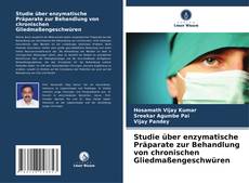 Portada del libro de Studie über enzymatische Präparate zur Behandlung von chronischen Gliedmaßengeschwüren