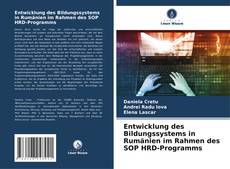 Portada del libro de Entwicklung des Bildungssystems in Rumänien im Rahmen des SOP HRD-Programms