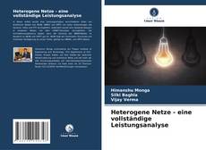 Buchcover von Heterogene Netze - eine vollständige Leistungsanalyse