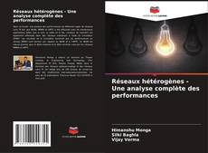 Copertina di Réseaux hétérogènes - Une analyse complète des performances