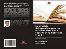 Capa do livro de La stratégie thérapeutique pour les maladies associées à l'obésité et le diabète de type 2 