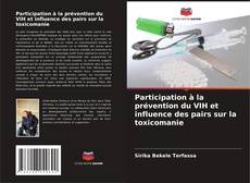 Copertina di Participation à la prévention du VIH et influence des pairs sur la toxicomanie