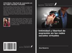 Portada del libro de Intimidad y libertad de expresión en las redes sociales virtuales