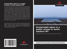 Couverture de Sustainable ideas in a public school in north-western MT