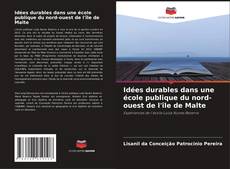 Buchcover von Idées durables dans une école publique du nord-ouest de l'île de Malte