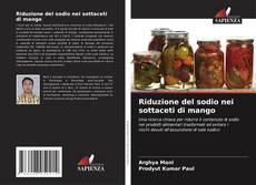 Bookcover of Riduzione del sodio nei sottaceti di mango