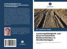 Portada del libro de Leistungsfähigkeit von faserverstärktem Bodenunterbau in Straßenbelägen