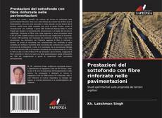 Capa do livro de Prestazioni del sottofondo con fibre rinforzate nelle pavimentazioni 