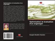 Bookcover of Optimisation et évaluation d'un organogel