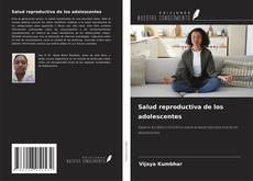 Portada del libro de Salud reproductiva de los adolescentes