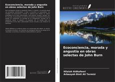 Copertina di Ecoconciencia, morada y angustia en obras selectas de John Burn
