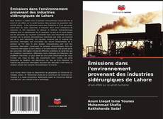 Capa do livro de Émissions dans l'environnement provenant des industries sidérurgiques de Lahore 