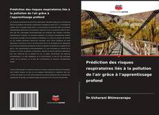 Buchcover von Prédiction des risques respiratoires liés à la pollution de l'air grâce à l'apprentissage profond