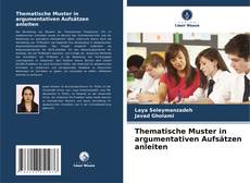 Portada del libro de Thematische Muster in argumentativen Aufsätzen anleiten