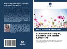 Обложка Schulische Leistungen, Empathie und soziale Kompetenz