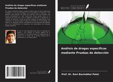 Copertina di Análisis de drogas específicas mediante Pruebas de detección