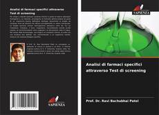 Analisi di farmaci specifici attraverso Test di screening的封面