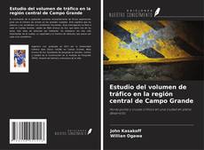 Copertina di Estudio del volumen de tráfico en la región central de Campo Grande