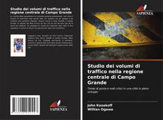 Bookcover of Studio dei volumi di traffico nella regione centrale di Campo Grande