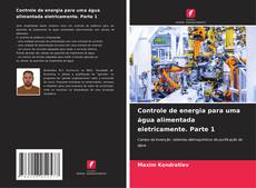 Couverture de Controle de energia para uma água alimentada eletricamente. Parte 1