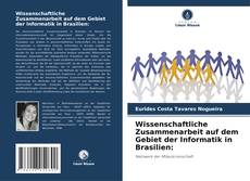 Wissenschaftliche Zusammenarbeit auf dem Gebiet der Informatik in Brasilien: kitap kapağı