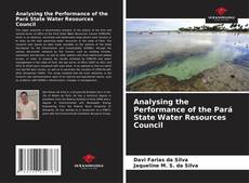 Borítókép a  Analysing the Performance of the Pará State Water Resources Council - hoz