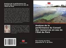 Capa do livro de Analyse de la performance du Conseil des ressources en eau de l'État du Pará 