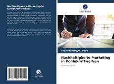 Nachhaltigkeits-Marketing in Kohlekraftwerken kitap kapağı