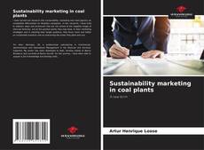 Borítókép a  Sustainability marketing in coal plants - hoz
