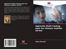 Approche Multi Casting pour les réseaux mobiles ad-hoc kitap kapağı