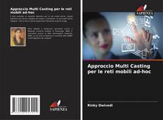 Bookcover of Approccio Multi Casting per le reti mobili ad-hoc