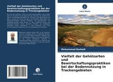 Buchcover von Vielfalt der Gehölzarten und Bewirtschaftungspraktiken bei der Bodennutzung in Trockengebieten