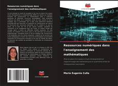 Bookcover of Ressources numériques dans l'enseignement des mathématiques