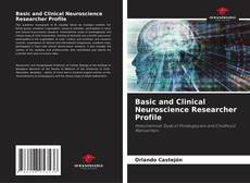 Couverture de Basic and Clinical Neuroscience Researcher Profile