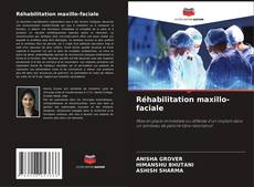 Bookcover of Réhabilitation maxillo-faciale