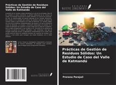 Portada del libro de Prácticas de Gestión de Residuos Sólidos: Un Estudio de Caso del Valle de Katmandú