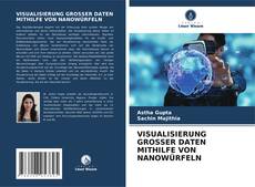 Capa do livro de VISUALISIERUNG GROSSER DATEN MITHILFE VON NANOWÜRFELN 