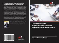 Bookcover of L'impatto della diversificazione sulla performance finanziaria