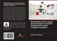 Distribution de la masse osseuse dans la section transversale d'une vertèbre humaine kitap kapağı