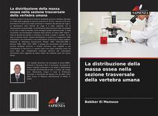 Buchcover von La distribuzione della massa ossea nella sezione trasversale della vertebra umana