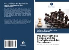 Portada del libro de Das Strafrecht des Feindes und der Straftatbestand des Terrorismus