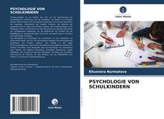 Обложка PSYCHOLOGIE VON SCHULKINDERN